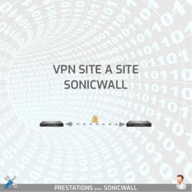 Configuration du VPN site à site entre 2 SonicWall