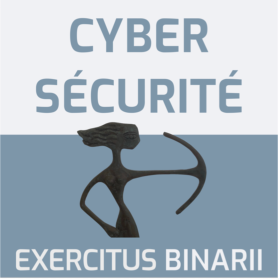 Exercitus Binarii - Cybersécurité Épisode 1